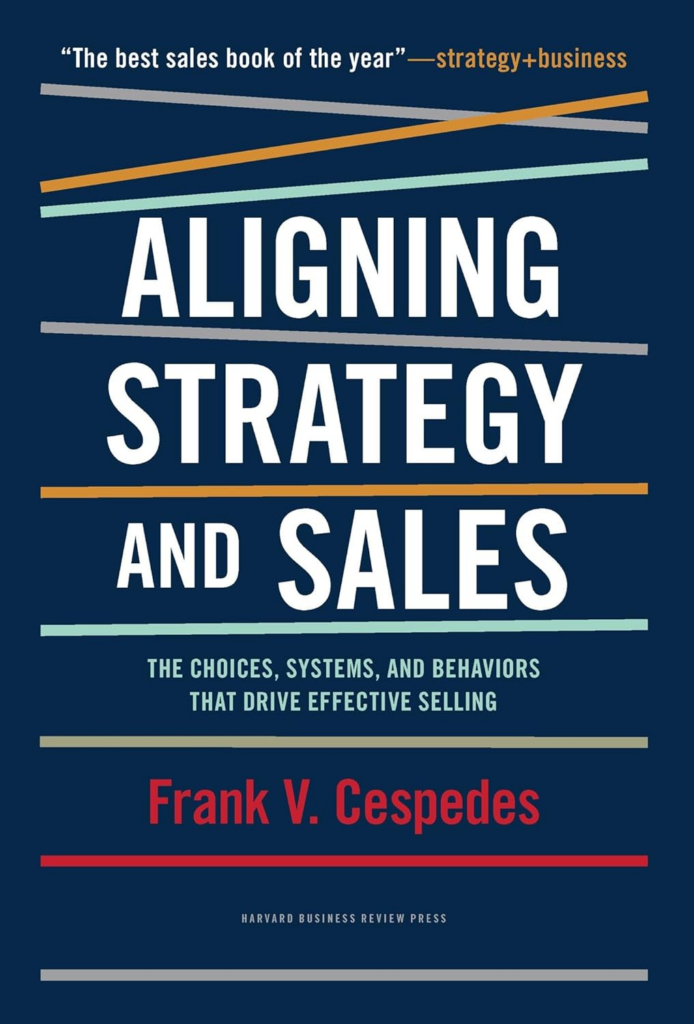 Livro "Aligning Strategy and Sales", de Frank Cespedes.