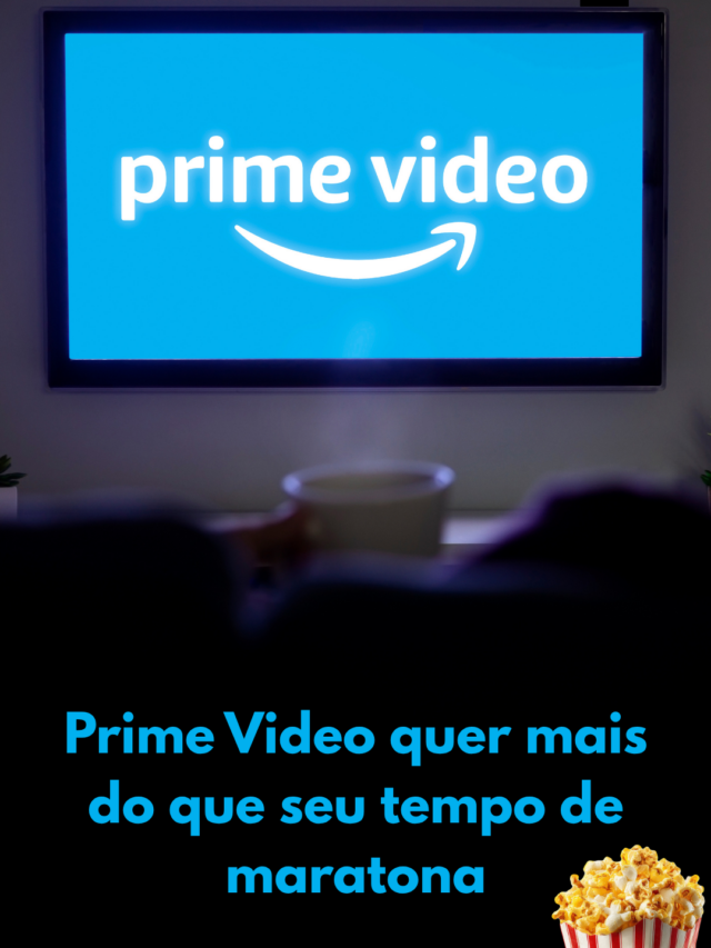 Prime Video aposta em vídeos curtos e amplia funções do streaming